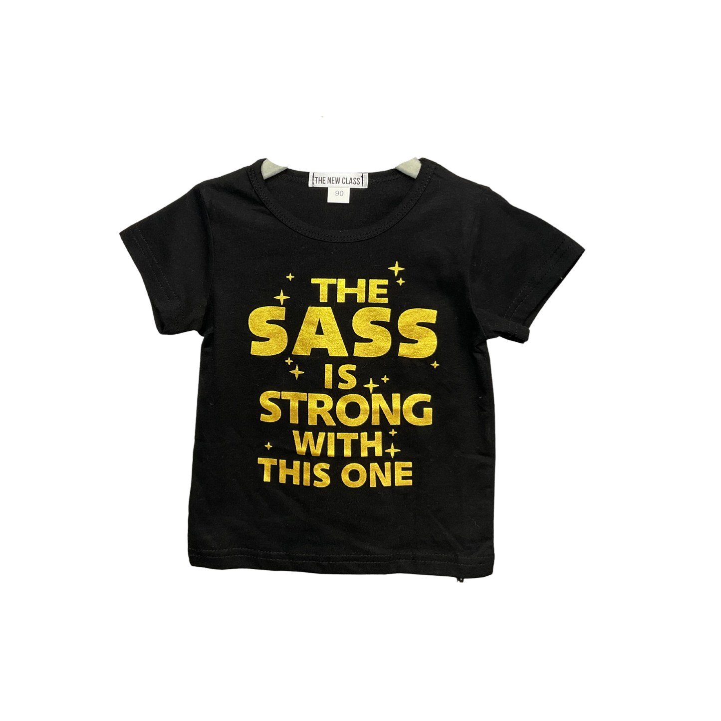 The Sass Is Strong With This One Tee